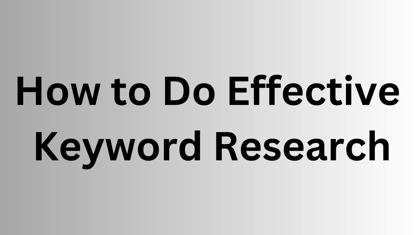 How to Do Effective Keyword Research