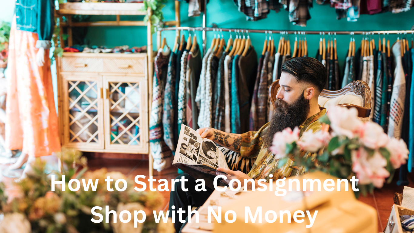 How to Start a Consignment Shop with No Money